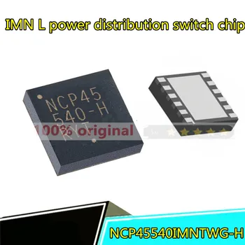 5pcs Novo izvirno NCP45540IMNTWG-H DFN-12 čip IMN L distribucija energije stikalo čip